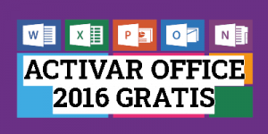 Activar office 2016 GRATIS