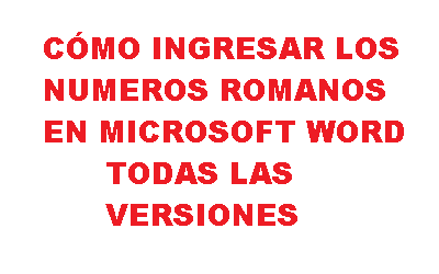 ¿Cómo poner números romanos en Word?
